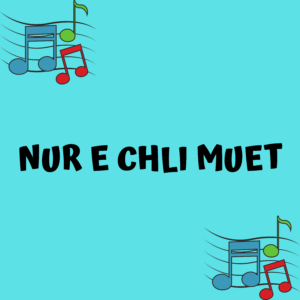 NUR E CHLI MUET