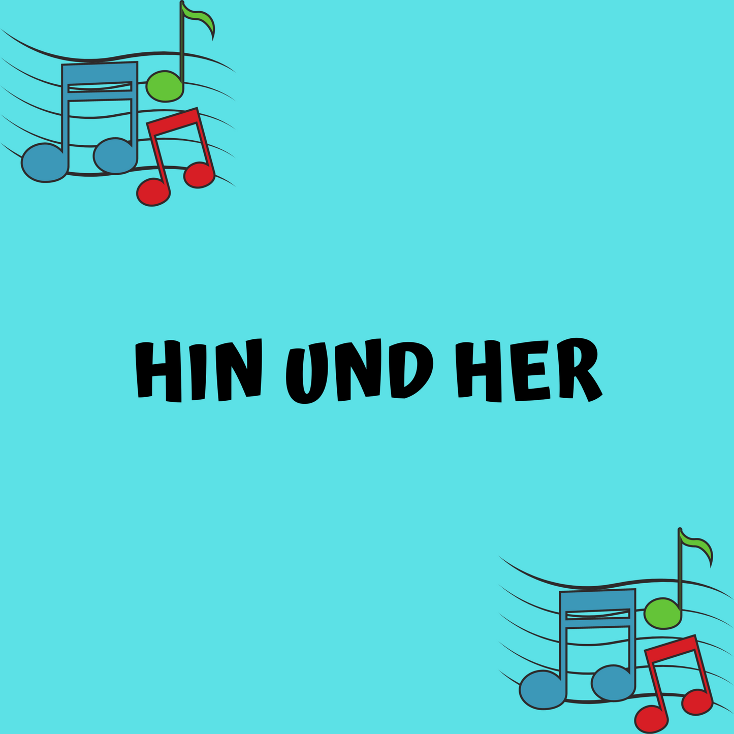 HIN UND HER
