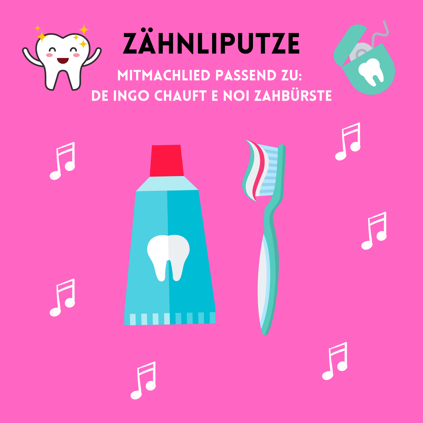 ZÄHNLIPUTZE (MITMACHLIED)