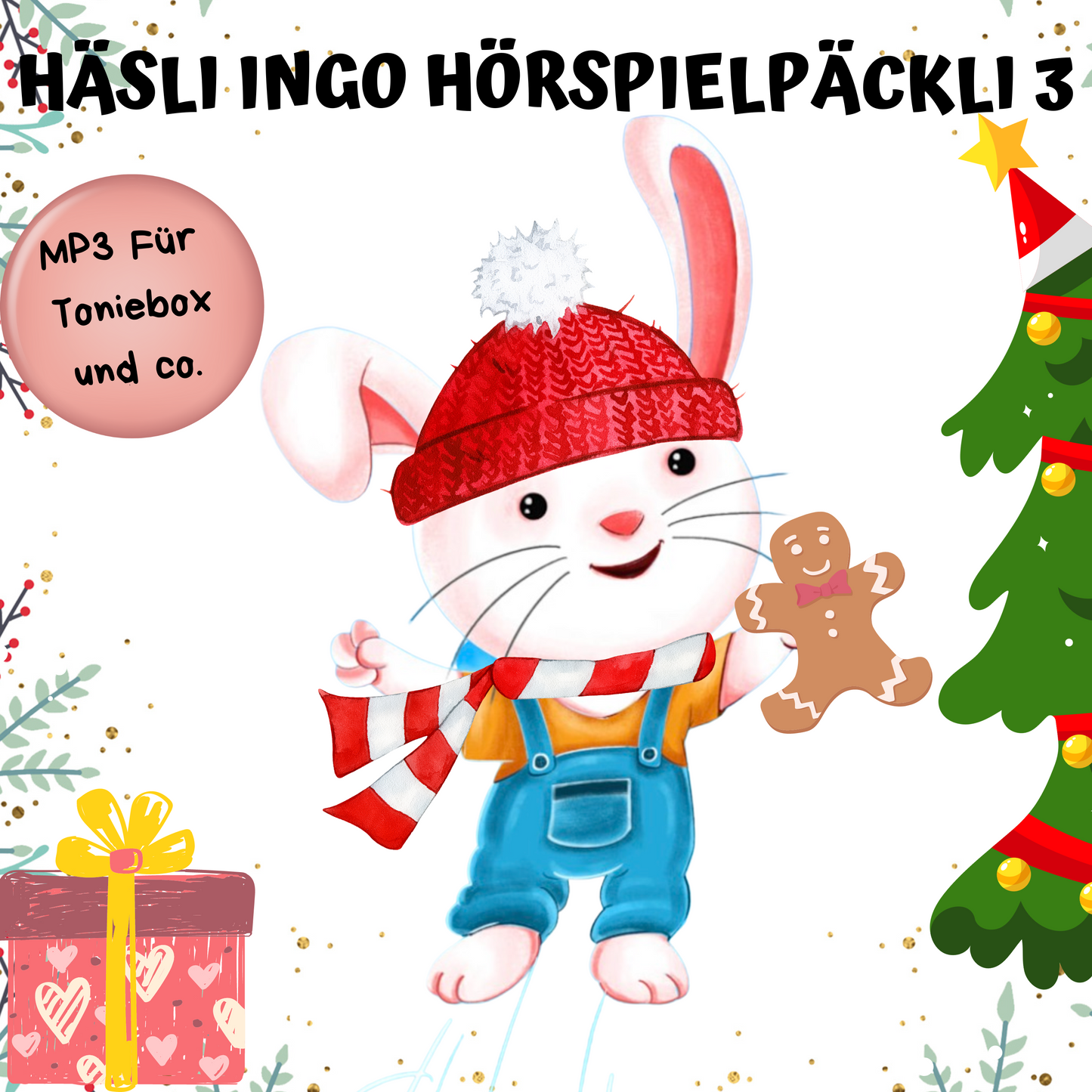 Häsli Ingo mit Weihnachtsmütze und Lebkuchenmann – Hörspielpäckli 3 MP3 zum Downloaden, perfekt für Toniebox und Co.