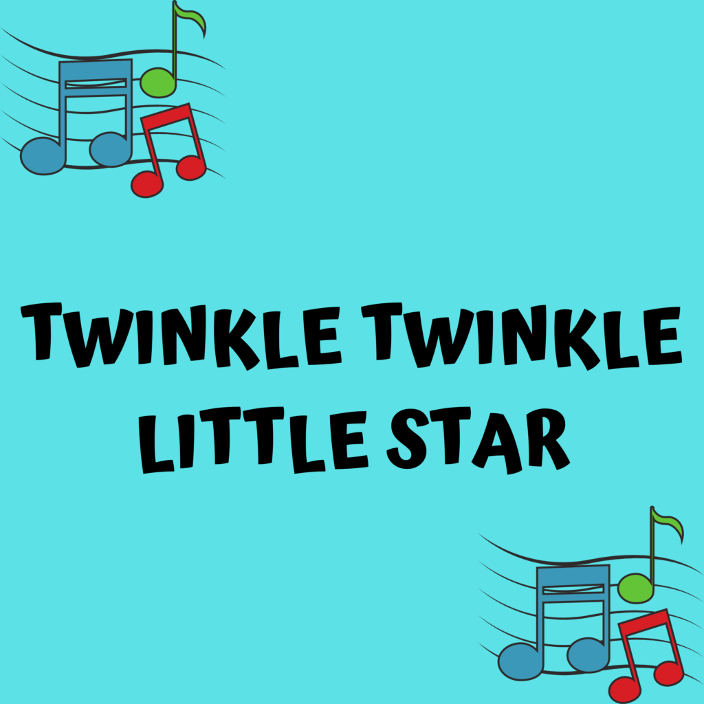 TWINKLE TWINKLE LITTLE STAR